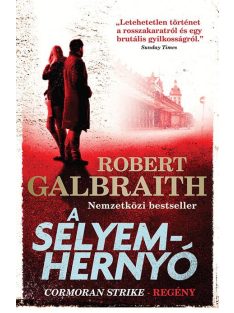 A selyemhernyó - Cormoran Strike-regény (új kiadás)