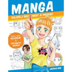Manga - Rajzolj úgy mint a profik! - Kreativitás  témájú könyvek és olvasmányok