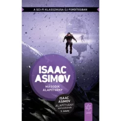 Második alapítvány - Alapítvány sorozat 5. (új kiadás) - Sci-fi  témájú könyvek és olvasmányok