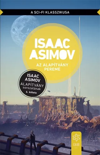 Az Alapítvány pereme - Alapítvány sorozat 6. (új kiadás) - Sci-fi  témájú könyvek és olvasmányok