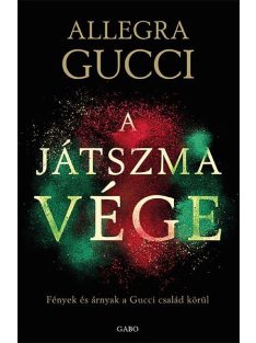   A játszma vége - Fények és árnyak a Gucci család körül