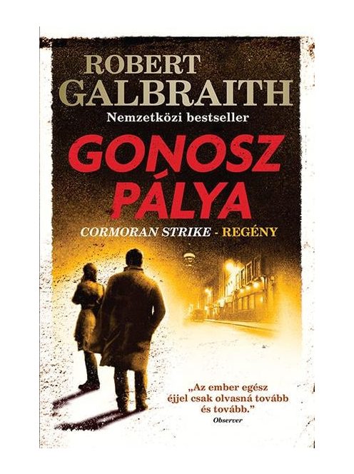 Gonosz pálya - Cormoran Strike-regény (3. kiadás)