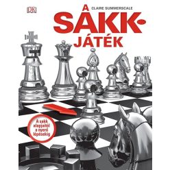 A sakkjáték - A sakk alapjaitól a nyerő lépésekig (új kiadás) - Ismeretterjesztés  témájú könyvek és olvasmányok