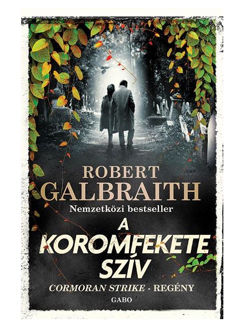 A koromfekete szív - Cormoran Strike-regény (új kiadás)