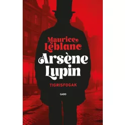 Arsene Lupin - Tigrisfogak - Krimi  témájú könyvek és olvasmányok