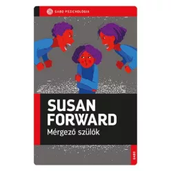 Mérgező szülők - GABO Pszichológia - Pszichológia  témájú könyvek és olvasmányok