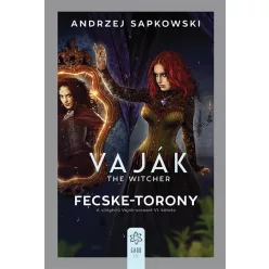 Fecske-torony - Vaják VI. (új kiadás) - Fantasy  témájú könyvek és olvasmányok