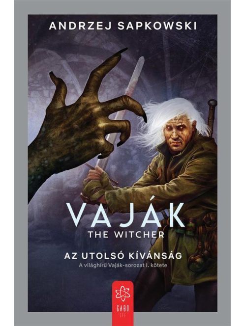 Az utolsó kívánság - Vaják I. (új kiadás)