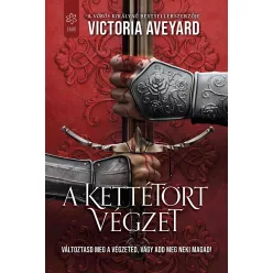 A kettétört végzet - Kettétört birodalom 3. - Fantasy  témájú könyvek és olvasmányok