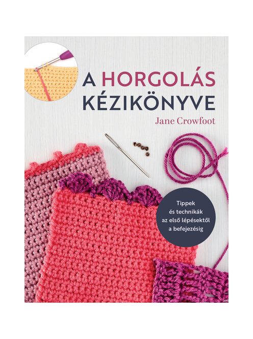 A horgolás kézikönyve