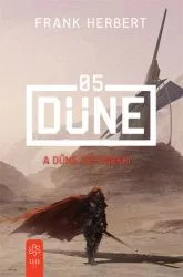 A Dűne eretnekei - Dűne 05 (új kiadás) - Sci-fi  témájú könyvek és olvasmányok
