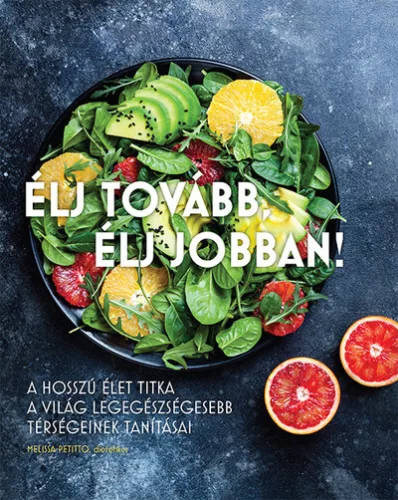 Élj tovább, élj jobban - Nemzetközi konyha  témájú könyvek és olvasmányok