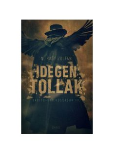 Idegen tollak - Babits-gyilkosságok III.