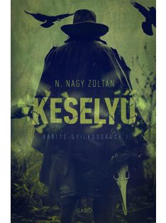 Keselyű - Babits-gyilkosságok (új kiadás)