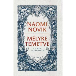 Mélyre temetve - és más történetek - Fantasy  témájú könyvek és olvasmányok