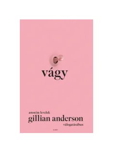 Vágy - Anonim levelek Gillian Anderson válogatásában