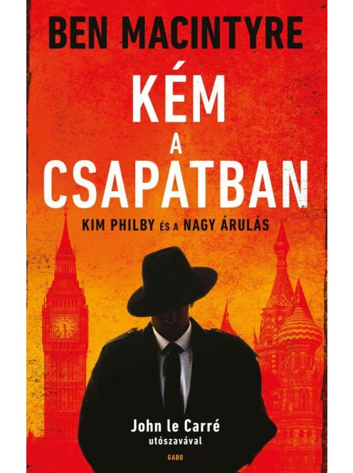 Kém a csapatban - Kim Philby és a nagy árulás (új kiadás)