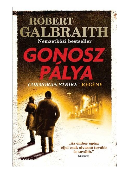 Gonosz pálya - Cormoran Strike (4. kiadás)