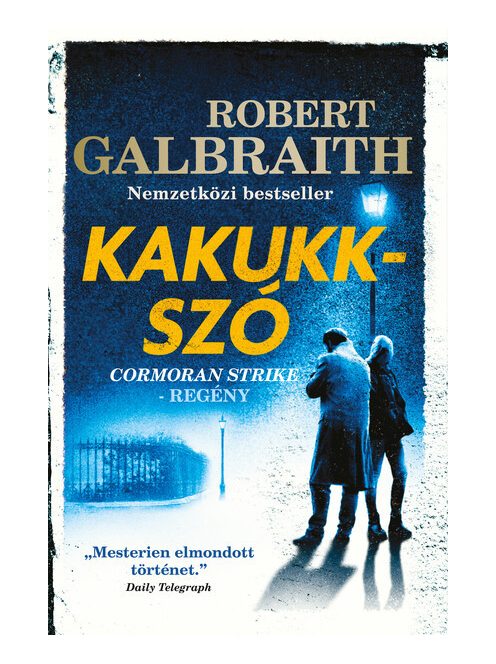 Kakukkszó - Cormoran Strike-regény (5. kiadás)