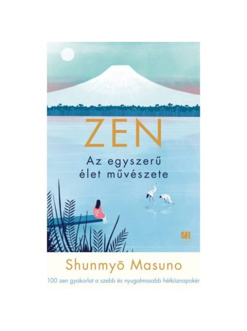 ZEN - Az egyszerű élet művészete