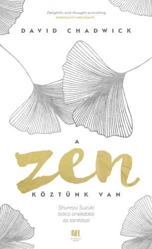 A Zen köztünk van - Egészséges test és lélek egészségtudatos életmódhoz kapcsolódó könyvek