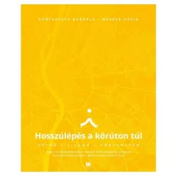 Hosszúlépés a körúton túl