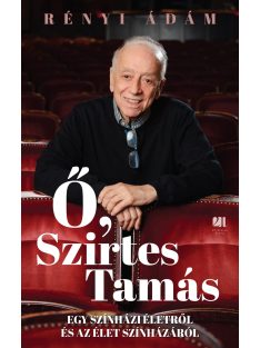 Ő, Szirtes Tamás