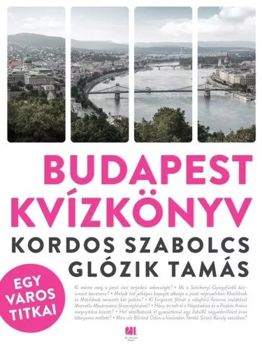 Budapest kvízkönyv - Egy város titkai - Játék, rejtvény, kvíz  témájú könyvek és olvasmányok
