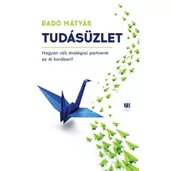  Tudásüzlet - Hogyan válj stratégiai partnerré az AI korában?