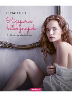   Rizsporos hétköznapok - A női szexualitás története - Rizsporos hétköznapok 3.