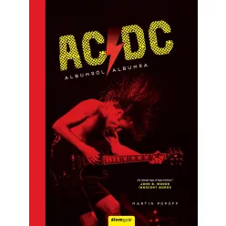 AC/DC - Albumról albumra - Történelem a dalok mögött