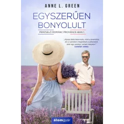 Egyszerűen bonyolult - Perzselő románc Provence-ban 1. - Romantikus  témájú könyvek és olvasmányok