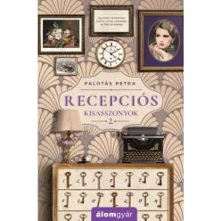 Recepciós kisasszonyok 2. - Recepciós kisasszonyok - Romantikus  témájú könyvek és olvasmányok