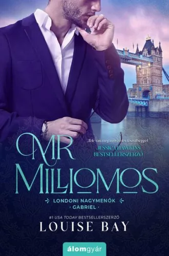 Mr. Milliomos - Londoni nagymenők - Gabriel - Romantikus  témájú könyvek és olvasmányok