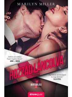 Hozzád láncolva - Birtoklás 1.