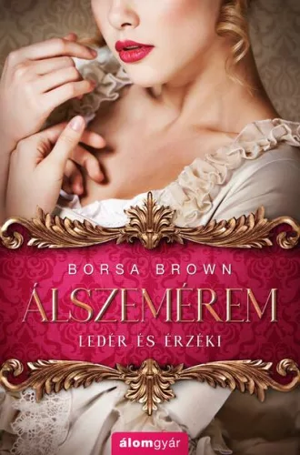 Álszemérem - Ledér és érzéki - Romantikus  témájú könyvek és olvasmányok
