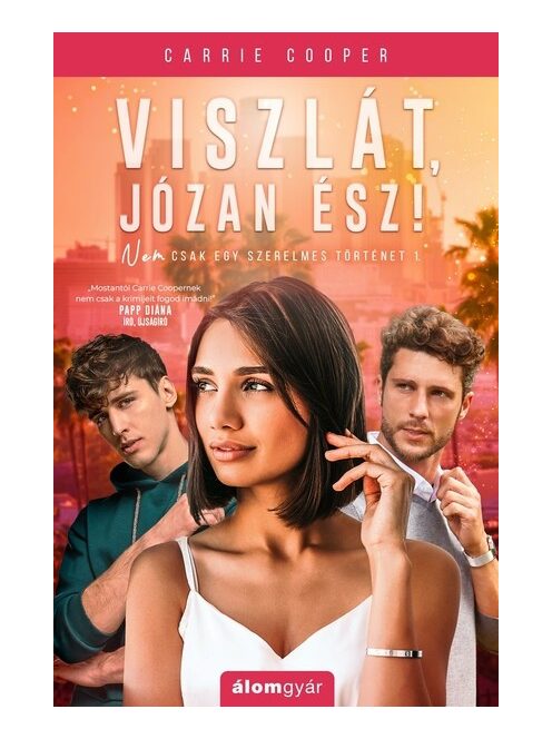 Viszlát, józan ész! - Nem csak egy szerelmes történet 1.