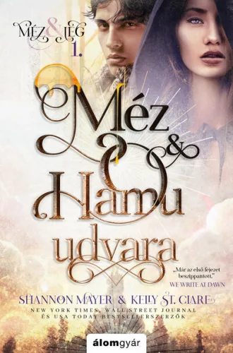 Méz és hamu udvara - Méz és jég trilógia 1. - Fantasy  témájú könyvek és olvasmányok