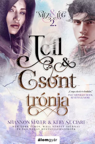 Toll és csont trónja - Méz és jég trilógia 2. - Fantasy  témájú könyvek és olvasmányok