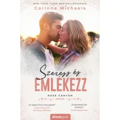 Szeress és emlékezz - Rose Canyon-sorozat - Romantikus  témájú könyvek és olvasmányok