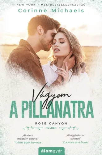 Vágyom a pillanatra - Rose Canyon-sorozat