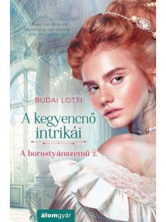 A kegyencnő intrikái - A borostyánszemű 2.