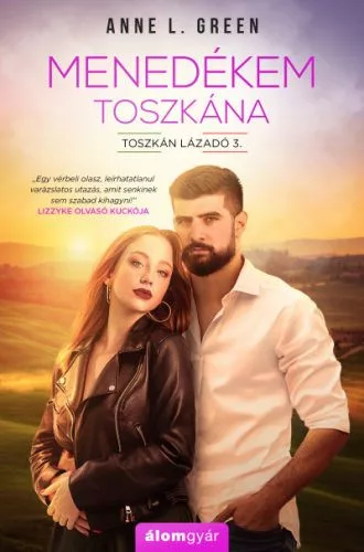 Menedékem Toszkána - Toszkán lázadó 3. - Romantikus  témájú könyvek és olvasmányok