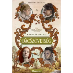 Dacszövetség 3. - Hamburgi regények - Romantikus  témájú könyvek és olvasmányok