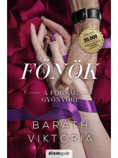   A fogság gyönyöre - A főnök 1. (bővített, éldekorált újrakiadás)