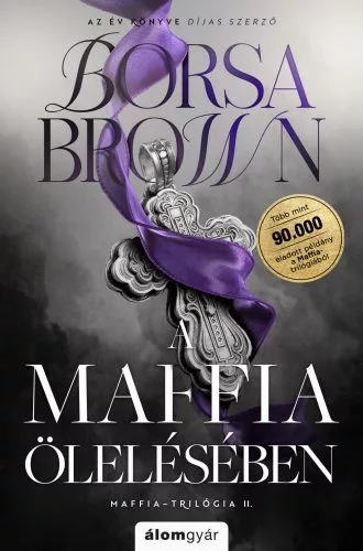 A maffia ölelésében - Maffia-trilógia II. (javított, éldekorált újrakiadás) - Romantikus  témájú könyvek és olvasmányok