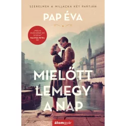   Mielőtt lemegy a nap - Szerelmek a Miljacka két partján 1. (bővített újrakiadás)