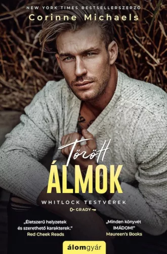 Törött álmok - Whitlock testvérek - Grady - Romantikus  témájú könyvek és olvasmányok
