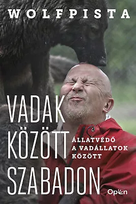 Vadak között szabadon - Állatvédő a vadállatok között - Állatvilág  témájú könyvek és olvasmányok