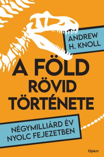 A Föld rövid története - Négymilliárd év nyolc fejezetben - Földrajz, geológia természetgyógyászati és alternatív szemléletű könyvek